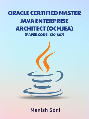 cover image of Oracle Certified Master Java Enterprise Architect OCMJEA 1Z0 807